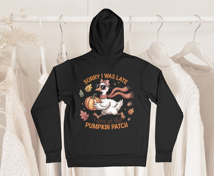 Sorry I Was Late, I Was At The Pumpkin Patch Hoodie