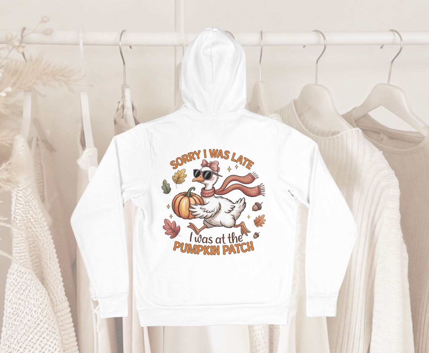 Sorry I Was Late, I Was At The Pumpkin Patch Hoodie