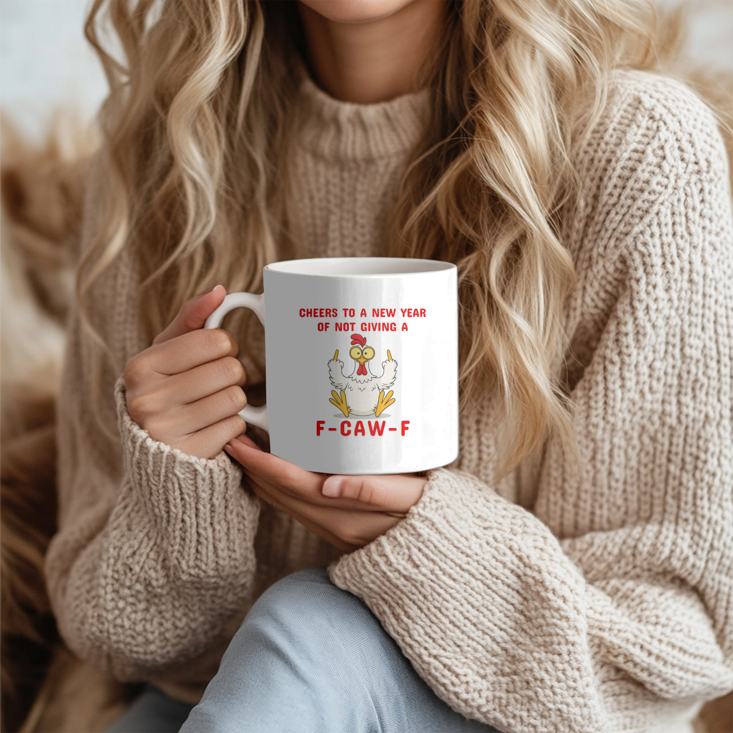 Cheers To A New Year Of Not Giving A F-Caw-F Chicken Humor 11oz Mug