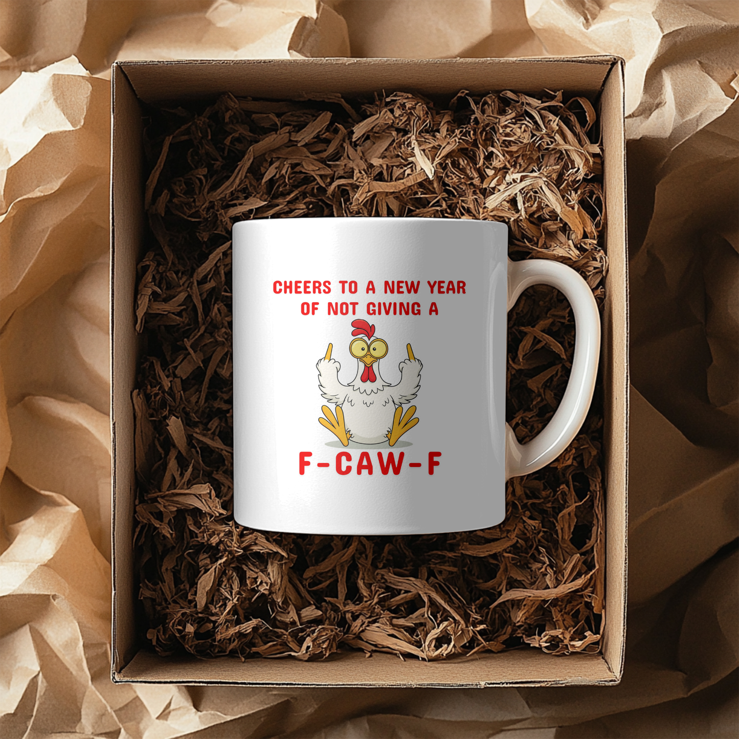 Cheers To A New Year Of Not Giving A F-Caw-F Chicken Humor 11oz Mug
