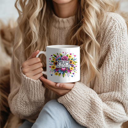 Mum You Are Awesome, Floral Coffee 11oz Mug