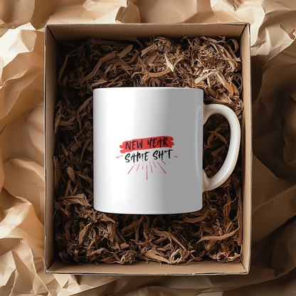 New Year Same Shit Quote 11oz Mug